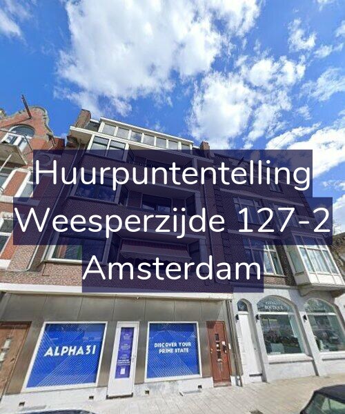Foto gevel Huurpuntentelling voor Weesperzijde 127-2, Amsterdam