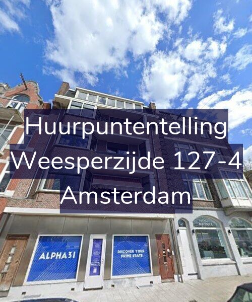 Foto gevel Huurpuntentelling voor Weesperzijde 127-4, Amsterdam
