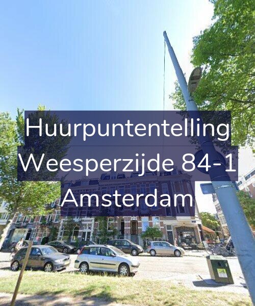 Foto gevel Huurpuntentelling voor Weesperzijde 84-1, Amsterdam