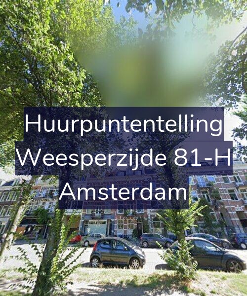 Foto gevel Huurpuntentelling voor Weesperzijde 81-H, Amsterdam