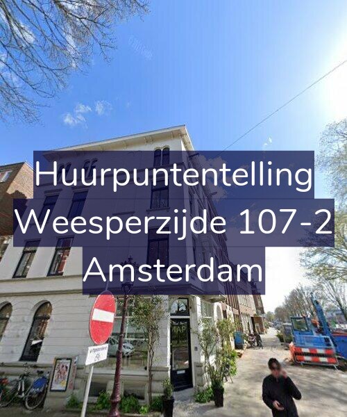 Foto gevel Huurpuntentelling voor Weesperzijde 107-2, Amsterdam