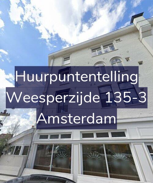 Foto gevel Huurpuntentelling voor Weesperzijde 135-3, Amsterdam
