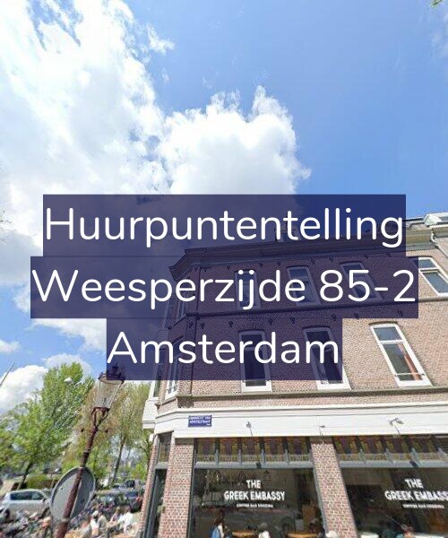 Foto gevel Huurpuntentelling voor Weesperzijde 85-2, Amsterdam