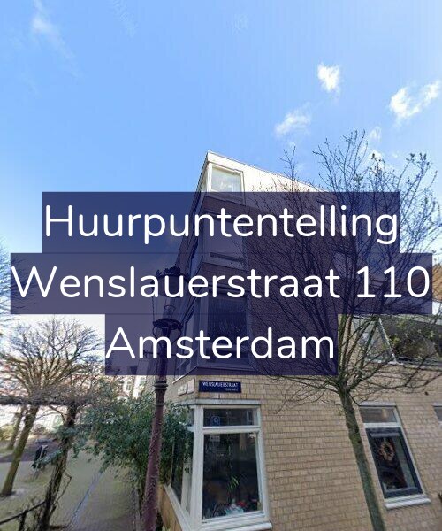 Foto gevel Huurpuntentelling voor Wenslauerstraat 110, Amsterdam