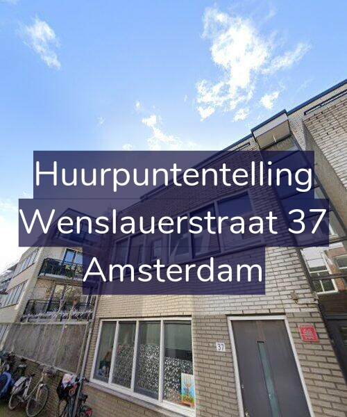 Foto gevel Huurpuntentelling voor Wenslauerstraat 37, Amsterdam