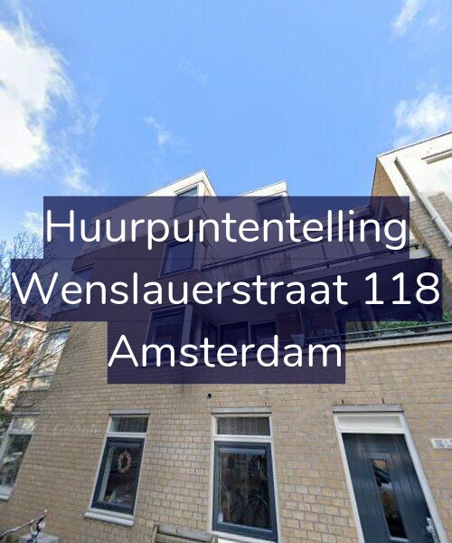 Foto gevel Huurpuntentelling voor Wenslauerstraat 118, Amsterdam