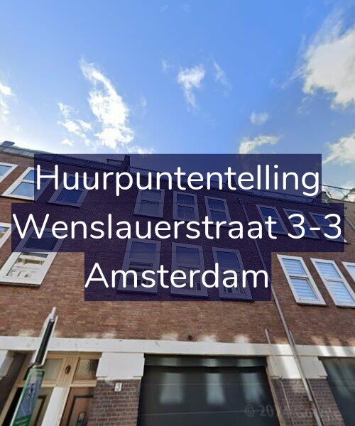 Foto gevel Huurpuntentelling voor Wenslauerstraat 3-3, Amsterdam