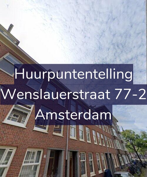 Foto gevel Huurpuntentelling voor Wenslauerstraat 77-2, Amsterdam