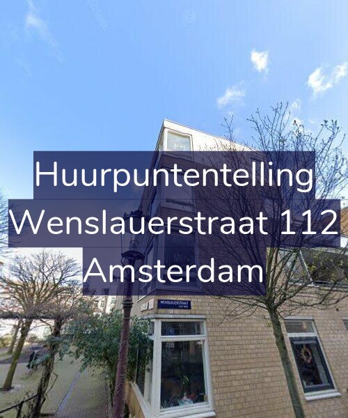 Foto gevel Huurpuntentelling voor Wenslauerstraat 112, Amsterdam
