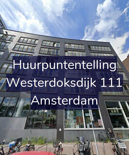 Foto gevel Huurpuntentelling voor Westerdoksdijk 111, Amsterdam