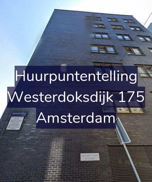 Foto gevel Huurpuntentelling voor Westerdoksdijk 175, Amsterdam