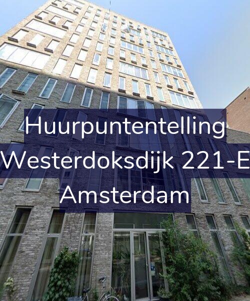 Foto gevel Huurpuntentelling voor Westerdoksdijk 221-E, Amsterdam