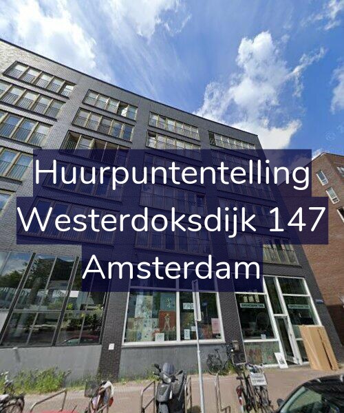 Foto gevel Huurpuntentelling voor Westerdoksdijk 147, Amsterdam