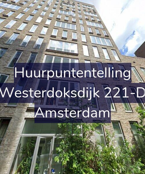 Foto gevel Huurpuntentelling voor Westerdoksdijk 221-D, Amsterdam