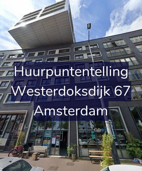 Foto gevel Huurpuntentelling voor Westerdoksdijk 67, Amsterdam