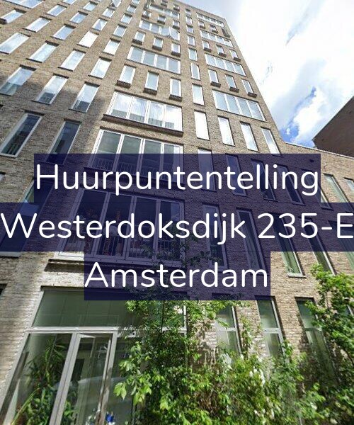 Foto gevel Huurpuntentelling voor Westerdoksdijk 235-E, Amsterdam