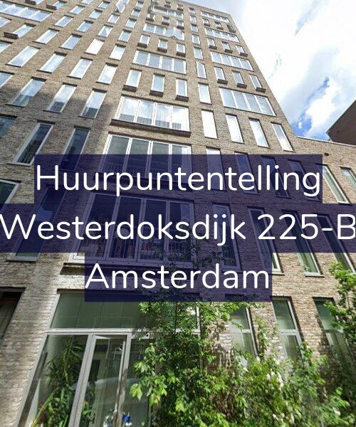 Foto gevel Huurpuntentelling voor Westerdoksdijk 225-B, Amsterdam