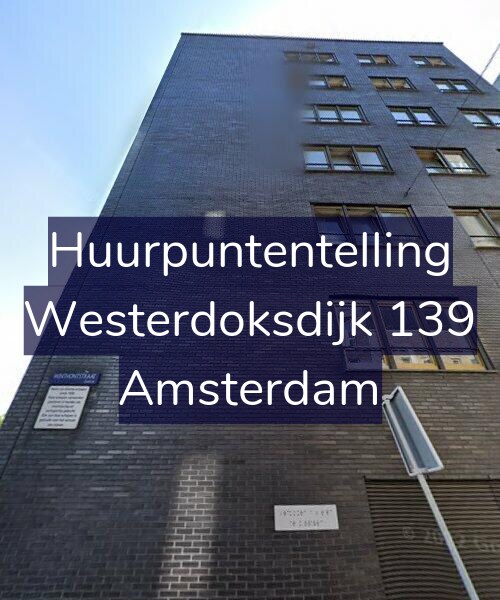 Foto gevel Huurpuntentelling voor Westerdoksdijk 139, Amsterdam