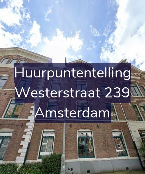 Foto gevel Huurpuntentelling voor Westerstraat 239, Amsterdam