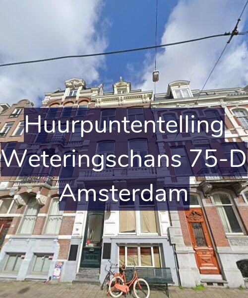 Foto gevel Huurpuntentelling voor Weteringschans 75-D, Amsterdam