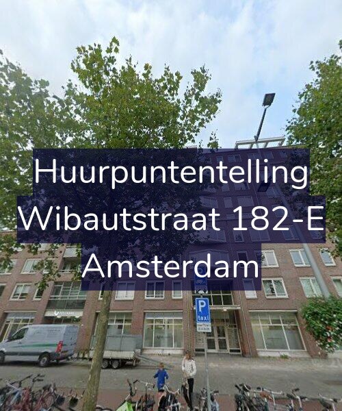 Foto gevel Huurpuntentelling voor Wibautstraat 182-E, Amsterdam