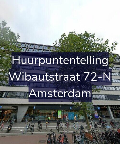 Foto gevel Huurpuntentelling voor Wibautstraat 72-N, Amsterdam