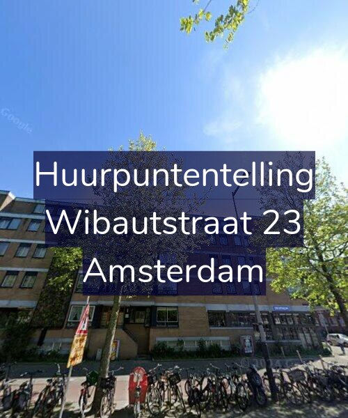 Foto gevel Huurpuntentelling voor Wibautstraat 23, Amsterdam