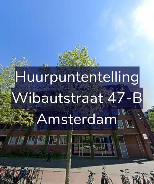 Foto gevel Huurpuntentelling voor Wibautstraat 47-B, Amsterdam