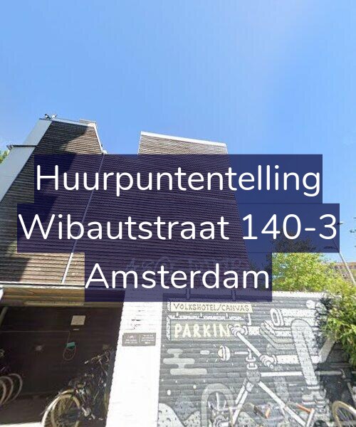 Foto gevel Huurpuntentelling voor Wibautstraat 140-3, Amsterdam