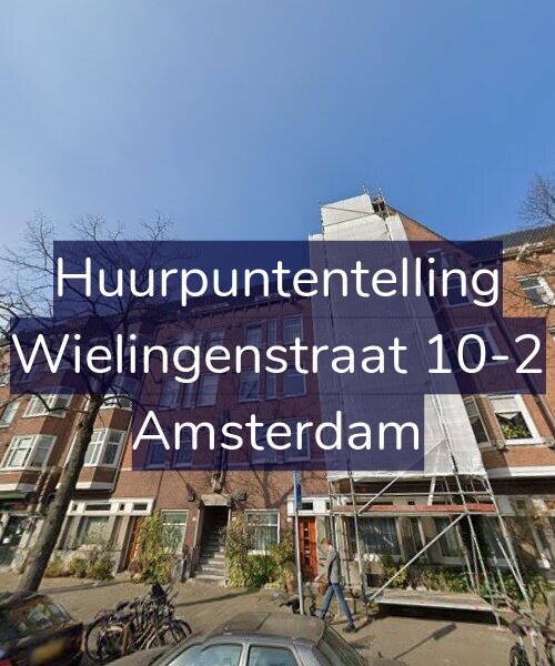 Foto gevel Huurpuntentelling voor Wielingenstraat 10-2, Amsterdam