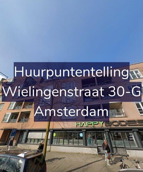Foto gevel Huurpuntentelling voor Wielingenstraat 30-G, Amsterdam