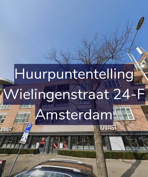 Foto gevel Huurpuntentelling voor Wielingenstraat 24-F, Amsterdam