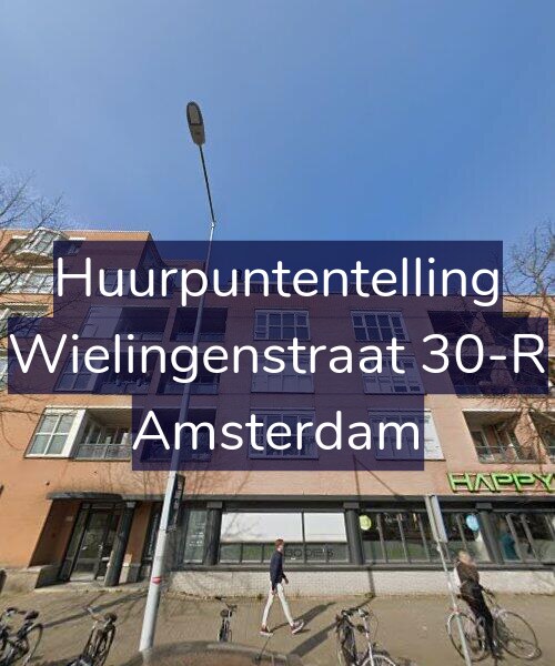 Foto gevel Huurpuntentelling voor Wielingenstraat 30-R, Amsterdam