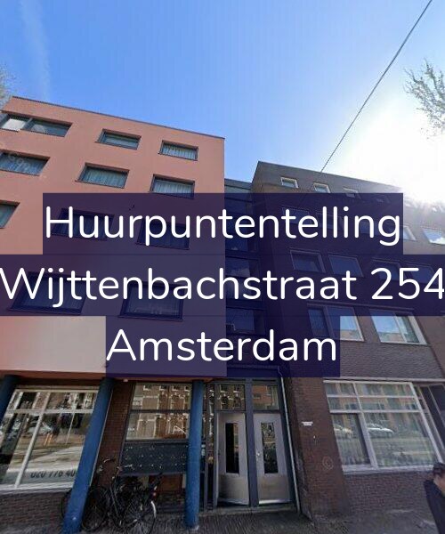 Foto gevel Huurpuntentelling voor Wijttenbachstraat 254, Amsterdam