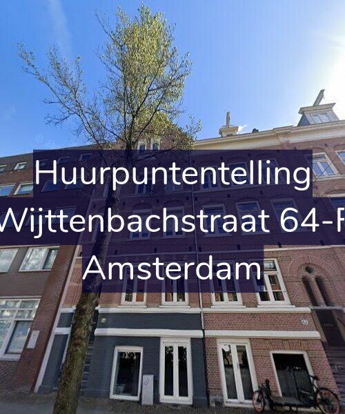 Foto gevel Huurpuntentelling voor Wijttenbachstraat 64-F, Amsterdam