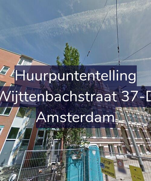 Foto gevel Huurpuntentelling voor Wijttenbachstraat 37-D, Amsterdam