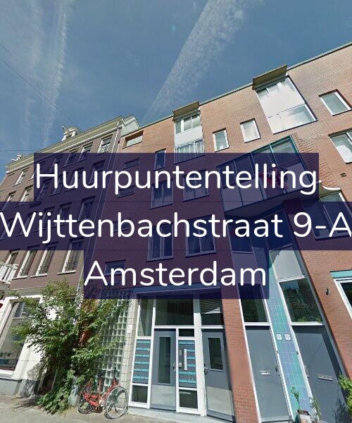 Foto gevel Huurpuntentelling voor Wijttenbachstraat 9-A, Amsterdam