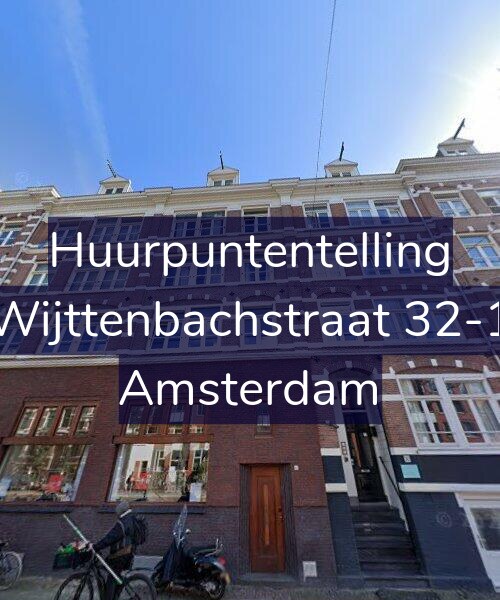 Foto gevel Huurpuntentelling voor Wijttenbachstraat 32-1, Amsterdam
