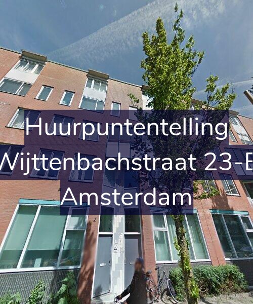 Foto gevel Huurpuntentelling voor Wijttenbachstraat 23-B, Amsterdam