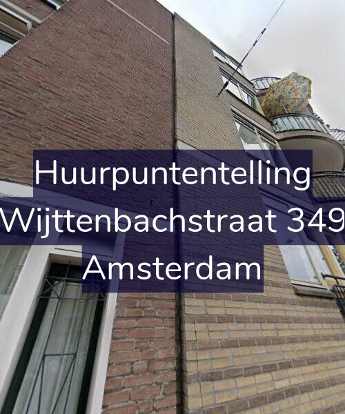 Foto gevel Huurpuntentelling voor Wijttenbachstraat 349, Amsterdam