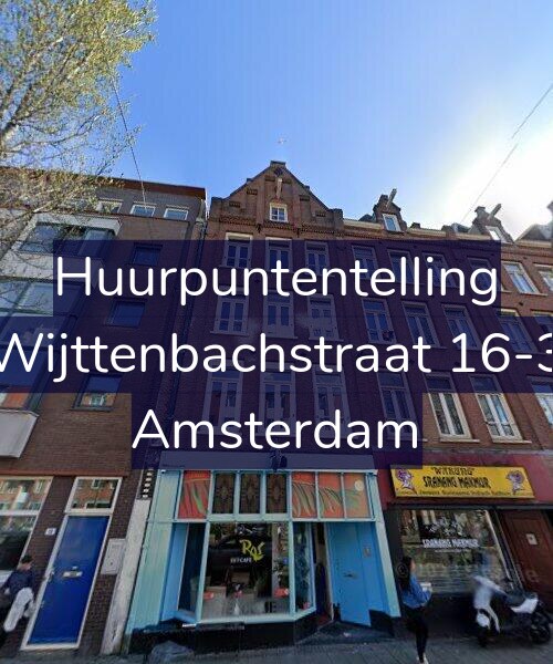 Foto gevel Huurpuntentelling voor Wijttenbachstraat 16-3, Amsterdam