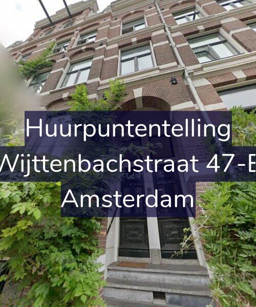 Foto gevel Huurpuntentelling voor Wijttenbachstraat 47-B, Amsterdam