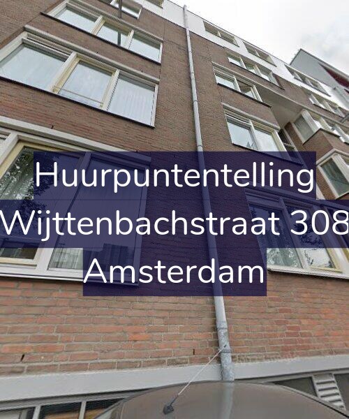Foto gevel Huurpuntentelling voor Wijttenbachstraat 308, Amsterdam