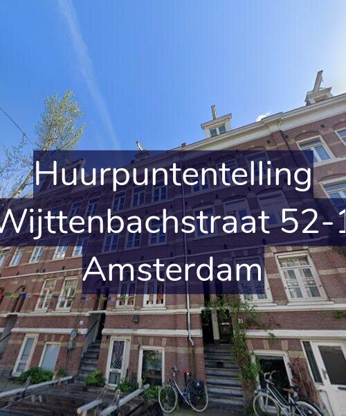 Foto gevel Huurpuntentelling voor Wijttenbachstraat 52-1, Amsterdam