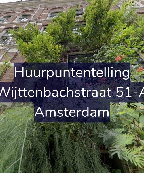 Foto gevel Huurpuntentelling voor Wijttenbachstraat 51-A, Amsterdam