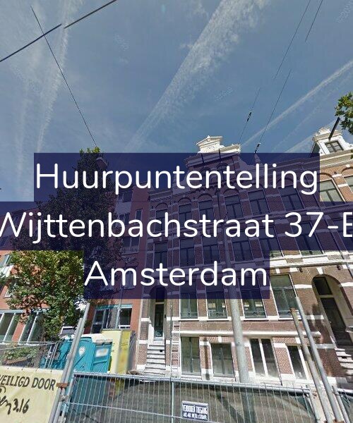 Foto gevel Huurpuntentelling voor Wijttenbachstraat 37-B, Amsterdam