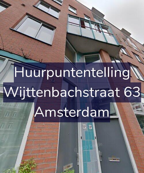 Foto gevel Huurpuntentelling voor Wijttenbachstraat 63, Amsterdam