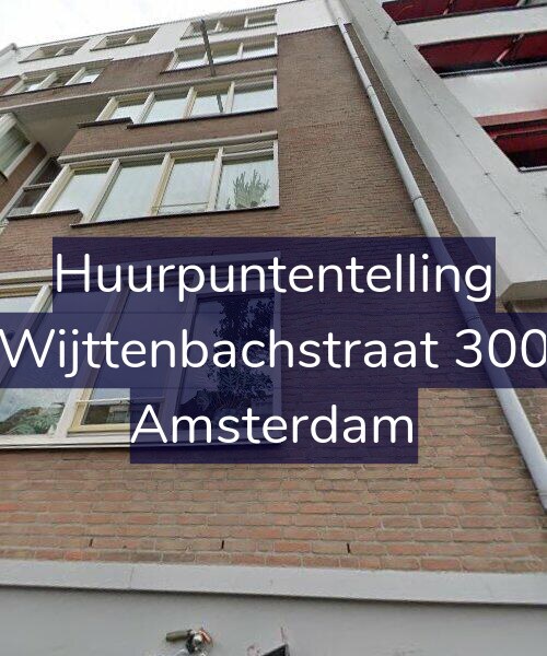 Foto gevel Huurpuntentelling voor Wijttenbachstraat 300, Amsterdam