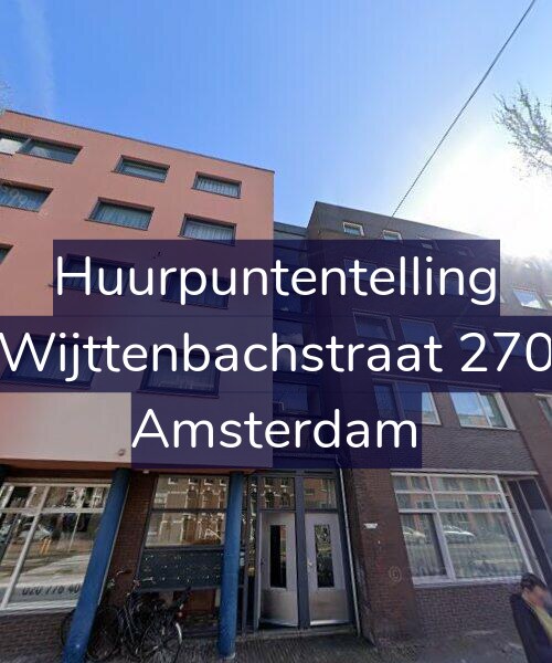 Foto gevel Huurpuntentelling voor Wijttenbachstraat 270, Amsterdam