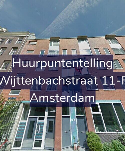 Foto gevel Huurpuntentelling voor Wijttenbachstraat 11-F, Amsterdam